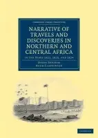 Narrative of Travels and Discoveries in Northern and Central Africa, in the Years 1822, 1823, and 1824 - Denham, Dixon a Clapperton, Hugh