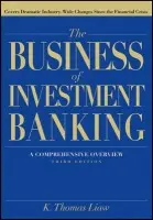 Business of Investment Banking - Liaw, K. Thomas (St. John's University -- College of Business Administration -- Department of Economics and Finance)