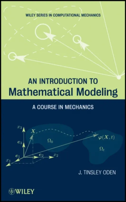 Introduction to Mathematical Modeling - Oden, J. Tinsley (University of Texas)