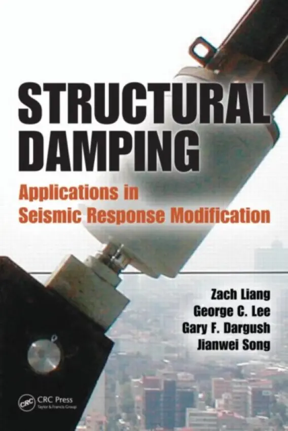 Structural Damping - Liang, Zach a Lee, George C. a Dargush, Gary F. a Song, Jianwei