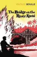 Bridge On The River Kwai - Boulle, Pierre