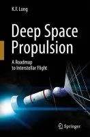 Deep Space Propulsion - Long, K. F.