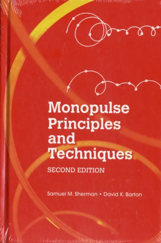 Monopulse Principles and Techniques, Second Edition - Barton, David a Sherman, Samuel