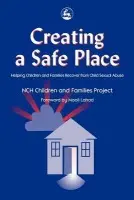 Creating a Safe Place - Project, NCH Children and Families