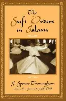 Sufi Orders in Islam - Trimingham, J. Spencer (former Professor, former Professor, Near East School of Theology, Beirut)