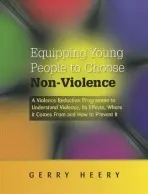Equipping Young People to Choose Non-Violence - Heery, Gerry