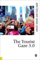 Tourist Gaze 3.0 - Urry, John a Larsen, Jonas