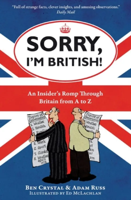 Sorry, I'm British! - Ben Crystal, Adam Russ