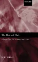 Heirs of Plato - Dillon, John (, School of Classics, University of Dublin)