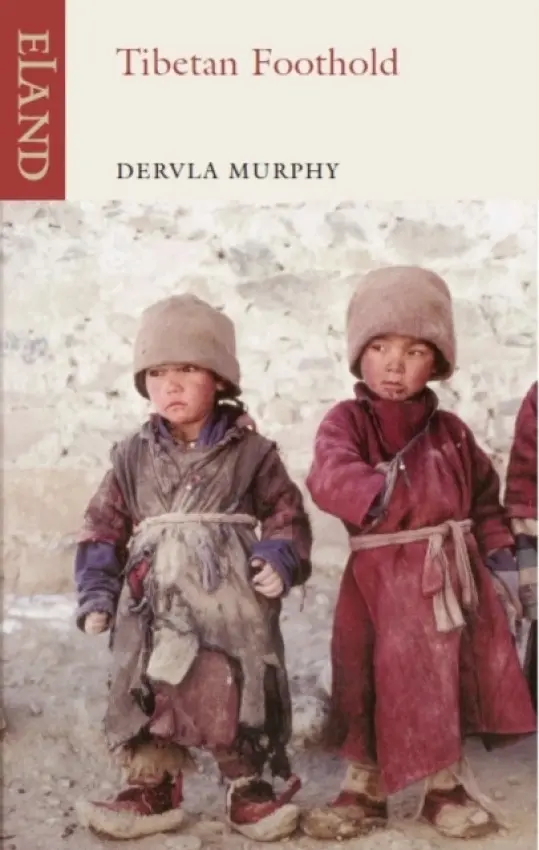Tibetan Foothold - Murphy, Dervla
