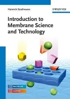 Introduction to Membrane Science and Technology - Strathmann, Heinrich (University of Stuttgart, Germany)