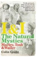 I & I: The Natural Mystics - Grant, Colin