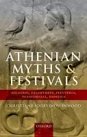 Athenian Myths and Festivals - the late, Sourvinou-Inwood Christiane