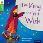 Oxford Reading Tree Traditional Tales: Level 2: The King and His Wish - Hawes, Alison a Gamble, Nikki a Heapy, Teresa