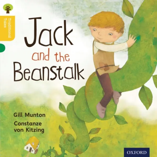 Oxford Reading Tree Traditional Tales: Level 5: Jack and the Beanstalk - Munton, Gill a Gamble, Nikki a Page, Thelma