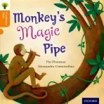 Oxford Reading Tree Traditional Tales: Level 6: Monkey's Magic Pipe - Thomson, Pat a Gamble, Nikki a Dowson, Pam a Raby, Charlotte