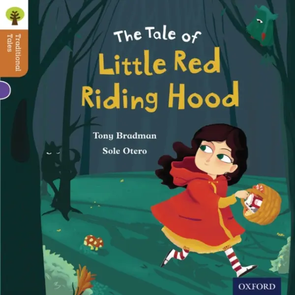 Oxford Reading Tree Traditional Tales: Level 8: Little Red Riding Hood - Bradman, Tony a Gamble, Nikki a Dowson, Pam
