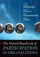 Oxford Handbook of Participation in Organizations