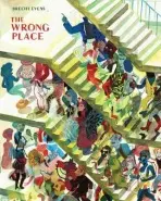 Wrong Place - Evens, Brecht