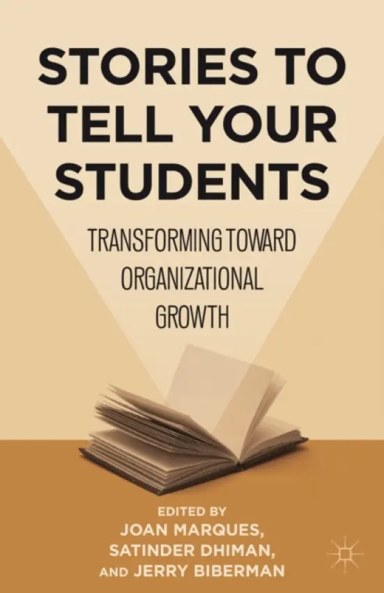 Stories to Tell Your Students - Marques, Joan a Dhiman, Satinder a Biberman, Jerry