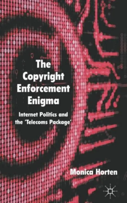 Copyright Enforcement Enigma - Horten, M.