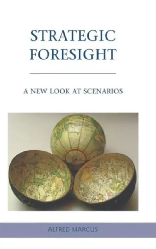 Strategic Foresight - Marcus, A.