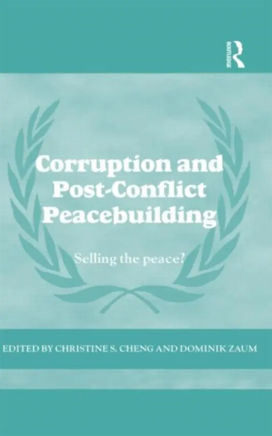 Corruption and Post-Conflict Peacebuilding