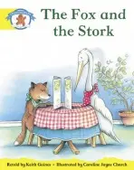 Literacy Edition Storyworlds 2, Once Upon A Time World, The Fox and the Stork - Gaines, Keith