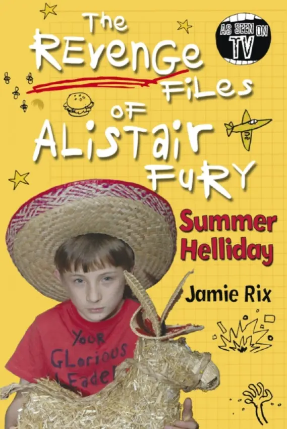 Revenge Files of Alistair Fury: Summer Helliday - Rix, Jamie