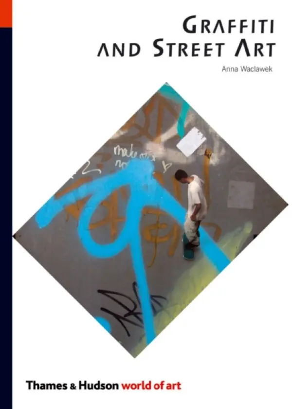 Graffiti and Street Art - Waclawek, Anna