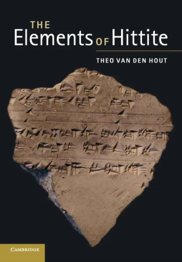 Elements of Hittite - van den Hout, Theo (University of Chicago)