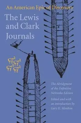 Lewis and Clark Journals (Abridged Edition) - Lewis, Meriwether a Clark, William a Members of the Corps of Discovery