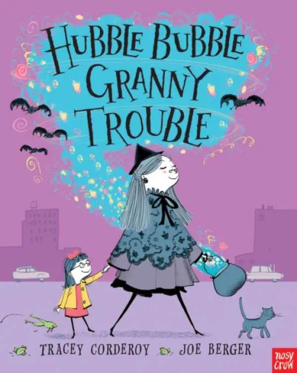 Hubble Bubble, Granny Trouble - Corderoy, Tracey