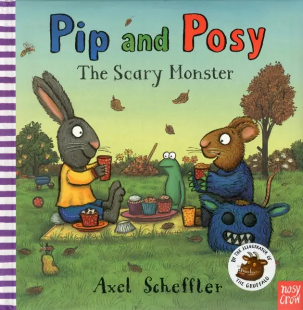 Pip and Posy: The Scary Monster - Reid, Camilla (Editorial Director)