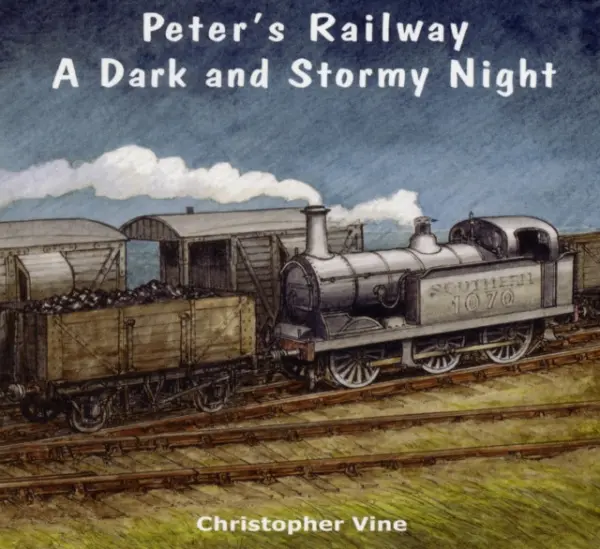 Peter's Railway a Dark and Stormy Night - Vine, Christopher G. C.