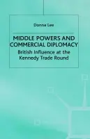 Middle Powers & Commercial Diplomacy - Lee, D.