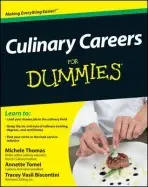 Culinary Careers For Dummies - Thomas, Michele a Tomei, Annette a Biscontini, Tracey Vasil