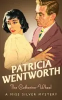 Catherine-Wheel - Patricia Wentworth