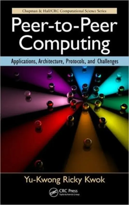 Peer-to-Peer Computing - Kwok, Yu-Kwong Ricky (The University of Hong Kong)
