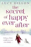 The Secret of Happy Ever After - Lucy Dillon