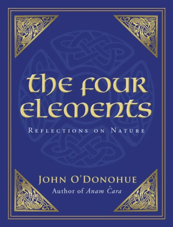 Four Elements - O'Donohue, John, Ph.D.