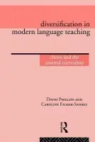 Diversification in Modern Language Teaching - Filmer-Sankey, Caroline a Phillips, David