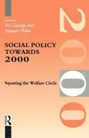 Social Policy Towards 2000 - George, Prof Vic a George, Vic a Miller, Stewart