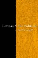 Levinas and the Political - Caygill, Howard