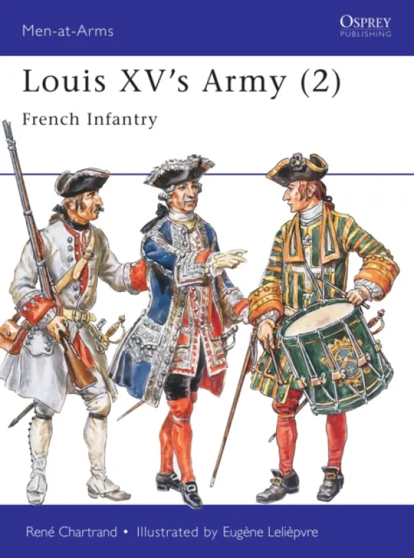 Louis XV's Army (2) - Chartrand, Rene (Author)