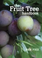 Fruit Tree Handbook - Pike, Ben