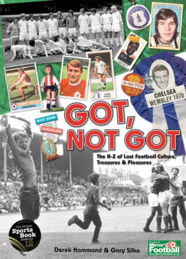 Got; Not Got - Hammond, Derek a Silke, Gary