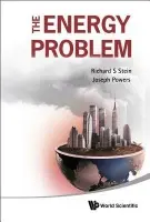 Energy Problem, The - Stein, Richard S (Univ Of Massachusetts At Amherst, Usa) a Powers, Joseph (Retired, United Technologies Corp, Usa)
