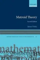 Matroid Theory - Oxley, James (Mathematics Department, Louisiana State University, USA)