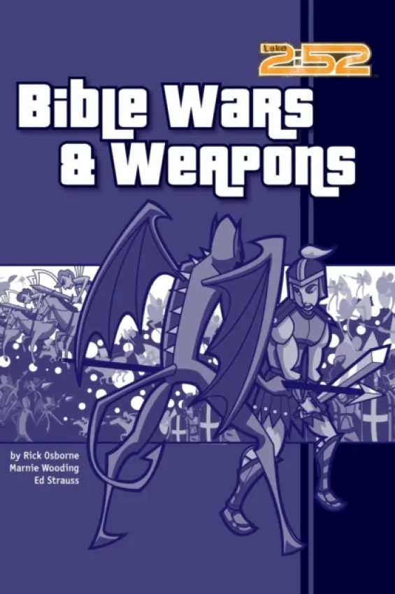 Bible Wars and Weapons - Osborne, Rick a Wooding, Marnie a Strauss, Ed